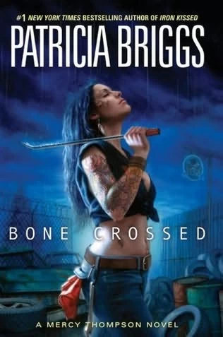 Bone Crossed (Mercy Thompson #4) - Patricia Briggs
