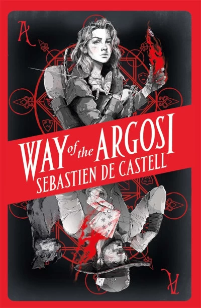 Way of the Argosi - Sebastien de Castell