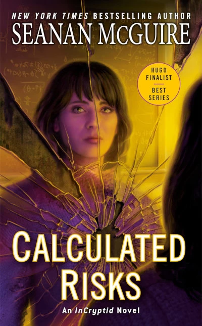 Calculated Risks (InCryptid #10) - Seanan McGuire
