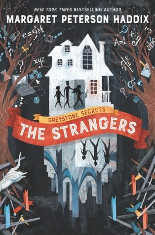 The Strangers (Greystone Secrets #1) - Margaret Peterson Haddix
