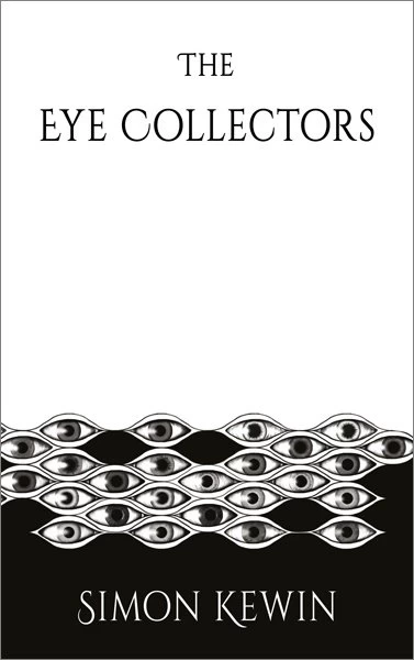 The Eye Collectors (Witchfinder #1) - Simon Kewin