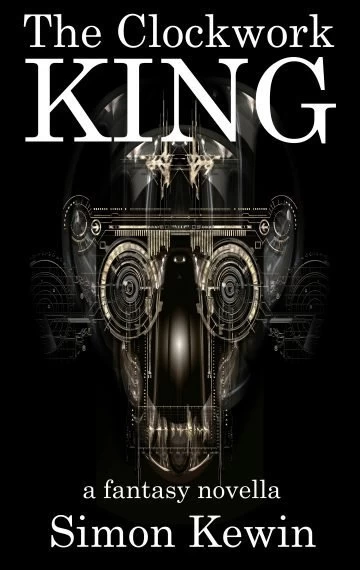 The Clockwork King - Simon Kewin