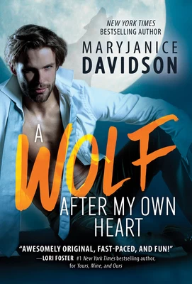 A Wolf After My Own Heart (Bewere My Heart #2) by MaryJanice Davidson