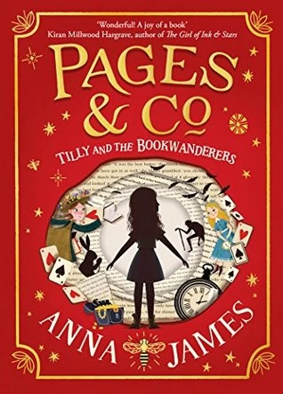 Tilly and the Bookwanderers (Pages & Co. #1) - Anna James