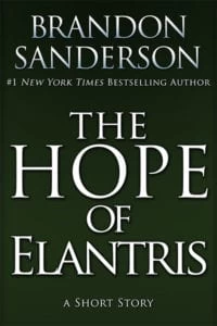 The Hope of Elantris (Elantris #1.5) - Brandon Sanderson