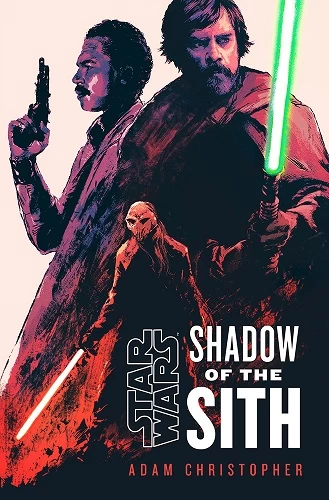 Shadow of the Sith - Adam Christopher