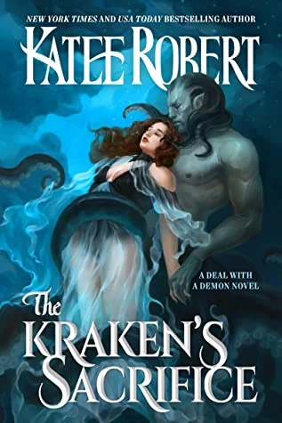 The Kraken's Sacrifice (A Deal With a Demon #2) - Katee Robert