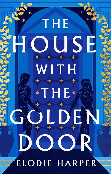 The House with the Golden Door (Wolf Den Trilogy #2) - Elodie Harper