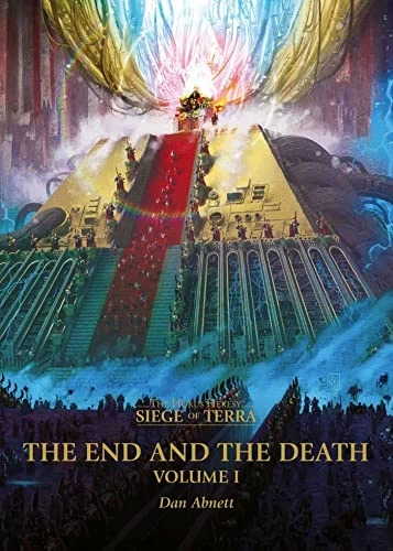 The End and the Death (The Horus Heresy: The Siege of Terra #8) - Dan Abnett