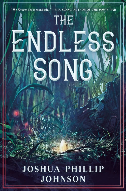 The Endless Song (The Forever Sea #2) - Joshua Phillip Johnson