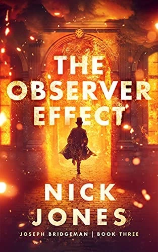 The Observer Effect (Joseph Bridgeman #3) - Nick Jones