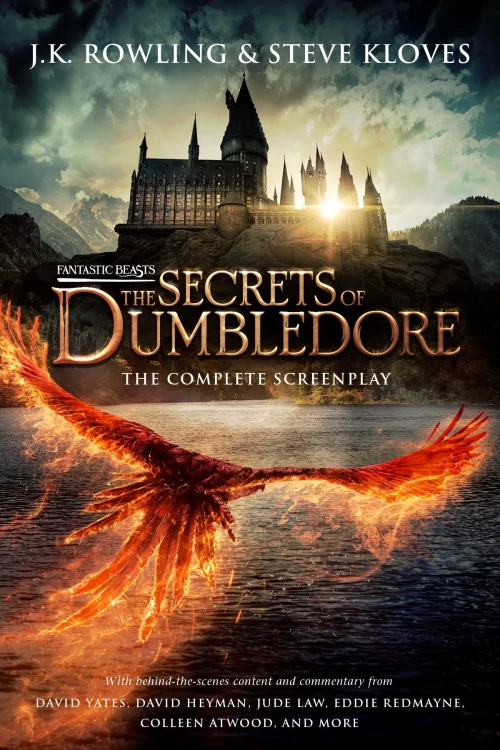 Fantastic Beasts: The Secrets of Dumbledore: The Original Screenplay (Fantastic Beasts #3) - J. K. Rowling
