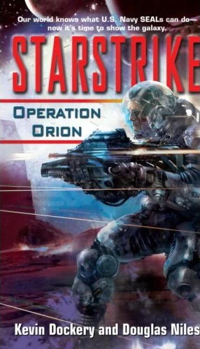 Operation Orion (Starstrike #2) by Douglas Niles, Kevin Dockery