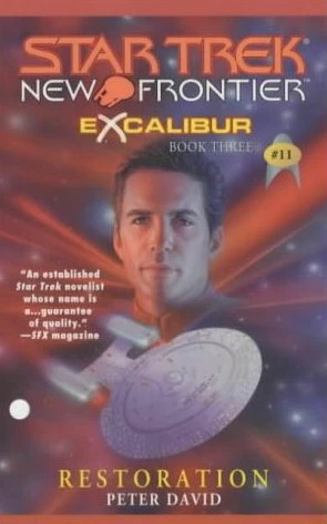 Excalibur: Restoration (Star Trek: New Frontier #11) - Peter David