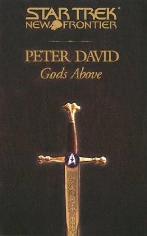 Gods Above (Star Trek: New Frontier #13) - Peter David