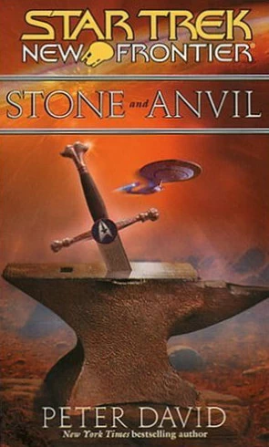 Stone and Anvil (Star Trek: New Frontier #14) - Peter David