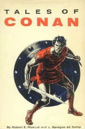 Tales of Conan - L. Sprague de Camp, Robert E. Howard