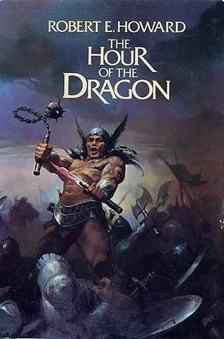 The Hour of the Dragon - Robert E. Howard