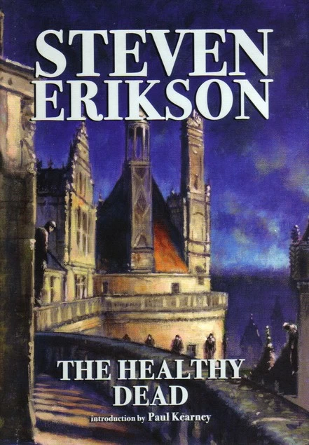 The Healthy Dead - Steven Erikson