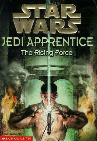 The Rising Force (Star Wars: Jedi Apprentice #1) - Dave Wolverton