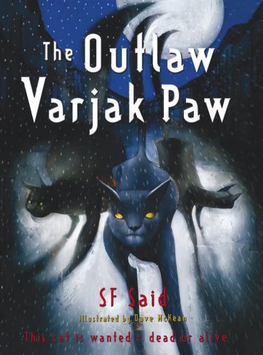 The Outlaw Varjak Paw (Varjak Paw #2) - S. F. Said, Dave McKean