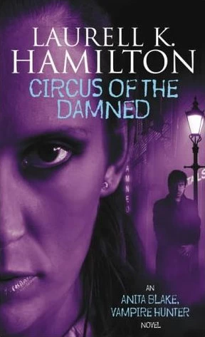 Circus of the Damned (Anita Blake, Vampire Hunter #3) - Laurell K. Hamilton