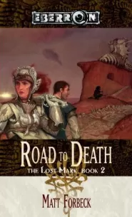The Road to Death (Eberron: The Lost Mark #2)