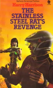 The Stainless Steel Rat's Revenge (The Stainless Steel Rat #2)