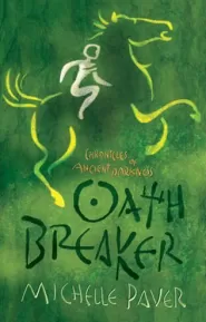 Oath Breaker (Chronicles of Ancient Darkness #5)