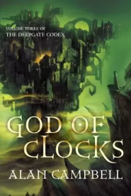 God of Clocks (The Deepgate Codex #3)