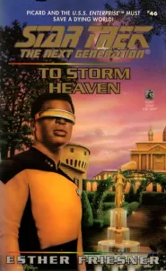 To Storm Heaven (Star Trek: The Next Generation (numbered novels) #46)