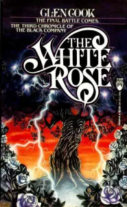 The White Rose (The Black Company #3)