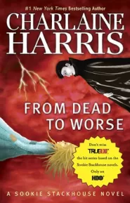 From Dead to Worse (The Southern Vampire Mysteries #8)