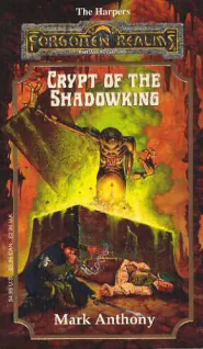 Crypt of the Shadowking (Forgotten Realms: The Harpers #6)