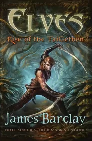 Elves: Rise of the TaiGethen (Elves Trilogy #2)
