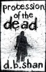 Procession of the Dead (The City Trilogy #1)