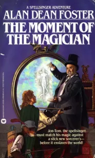 The Moment of the Magician (Spellsinger #4)
