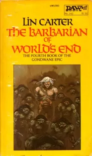 The Barbarian of World's End (Gondwane Epic / World's End #4)
