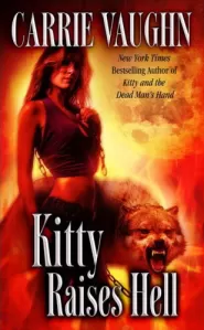 Kitty Raises Hell (Kitty Norville #6)