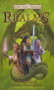 The Best of the Realms Book III: The Stories of Elaine Cunningham (The Best of the Realms #3)