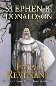 Fatal Revenant (The Last Chronicles of Thomas Covenant #2)
