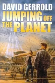 Jumping Off the Planet (The Dingilliad / The Starsiders Trilogy #1)