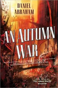 An Autumn War (The Long Price Quartet #3)
