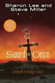Sword of Orion (Beneath Strange Skies #1)