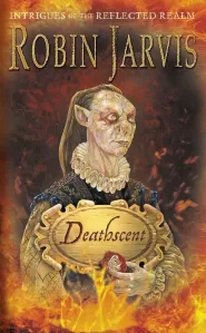 Deathscent (Intrigues of the Reflected Realm #1)