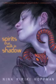 Spirits That Walk in Shadow
