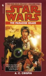 The Paradise Snare (Star Wars: The Han Solo Trilogy #1)