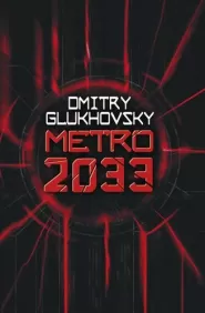 Metro 2033 (Metro #1)