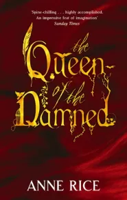 The Queen of the Damned (The Vampire Chronicles #3)