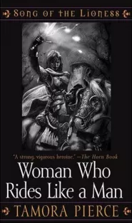 Woman Who Rides Like a Man (Song of the Lioness #3)